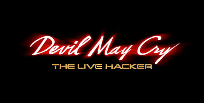 DEVIL MAY CRY ー THE LIVE HACKER ー