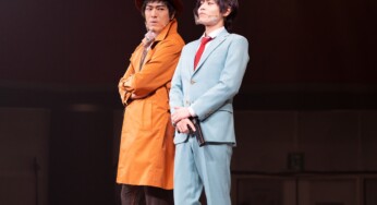 【レポート】舞台『錦田警部はどろぼうがお好き』◆怪盗ジャック役：大崎捺希×錦田警部役：髙木 俊◆ゲネプロレポートをお届け！