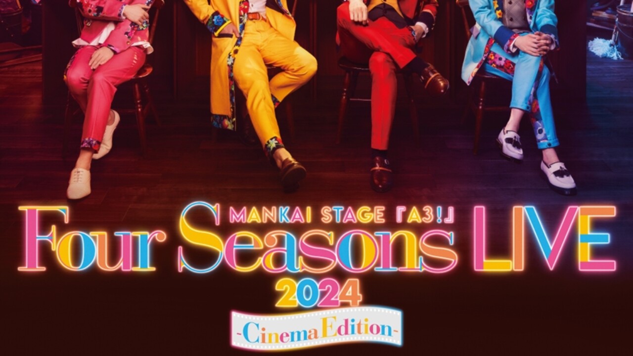 MANKAI STAGE『A3!』～Four Seasons LIVE 2024～ -Cinema